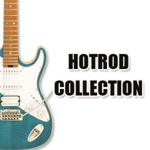 Hot Rod Collection Electric Guitars